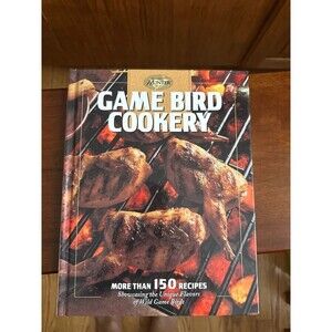 Game Bird Cookery by Creative Publishing International 1997 Cookbook